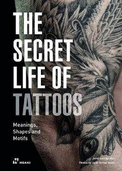 The Secret Life of Tattoos