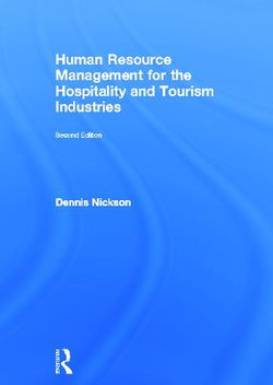 Human Resource Management for the Hospitality and Tourism Industries