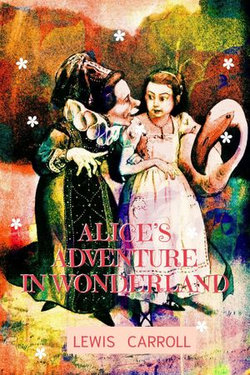 ALICE’S ADVENTURE IN WONDERLAND