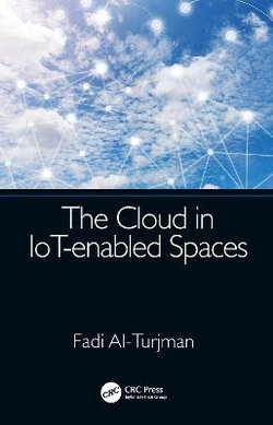 The Cloud in IoT-Enabled Spaces