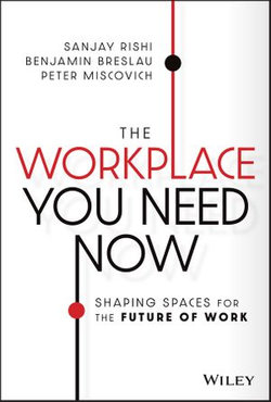 The Workplace You Need Now