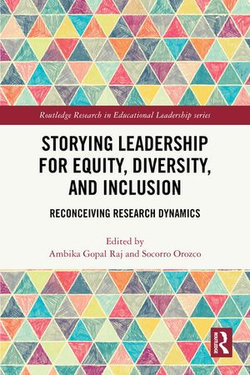 Storying Leadership for Equity, Diversity, and Inclusion