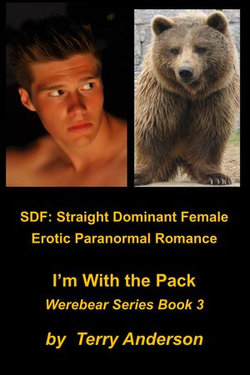 SDF: Straight Dominant Female Erotic Paranormal Romance I'm With the Pack