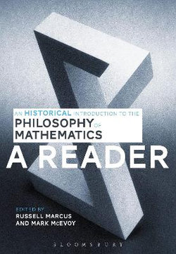 An Historical Introduction to the Philosophy of Mathematics: a Reader