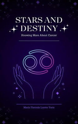 Stars and Destiny: Knowing More about Cancer