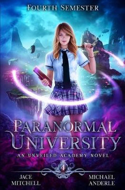 Paranormal University: Fourth Semester