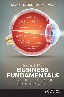 Essential Business Fundamentals for the Successful Eye Care Practice