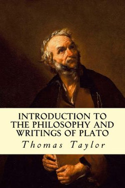 Introduction to the Philosophy and Writings of Plato