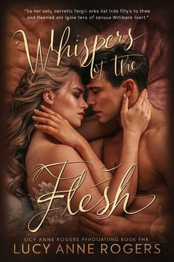 Whispers Of The Flesh