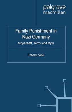 Family Punishment in Nazi Germany