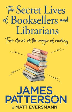 The Secret Lives of Booksellers and Librarians