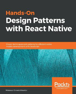 Hands-On Design Patterns with React Native