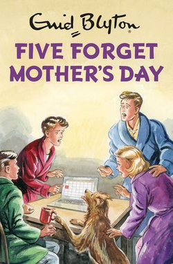 Five Forget Mother's Day