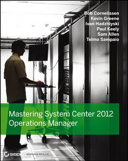 Mastering System Center 2012 Operations Manager