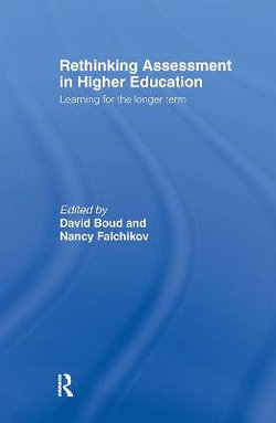 Rethinking Assessment in Higher Education