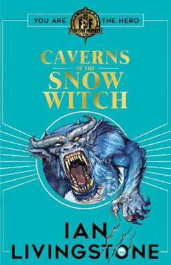 Fighting Fantasy: The Caverns of the Snow Witch