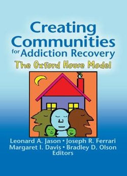 Creating Communities for Addiction Recovery