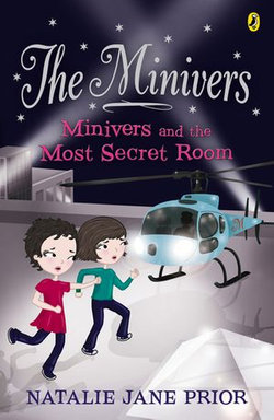 The Minivers: Minivers and the Most Secret Room Book Three