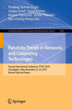 Futuristic Trends in Networks and Computing Technologies