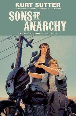 Sons of Anarchy Legacy Edition Book Three