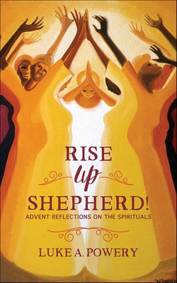 Rise Up, Shepherd!