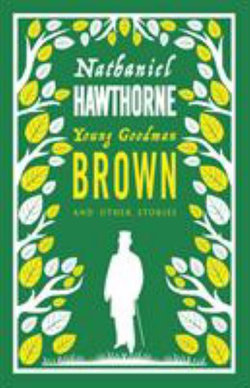 Young Goodman Brown and Other Stories