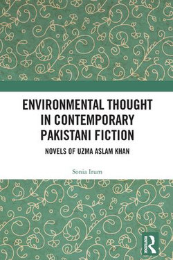 Environmental Thought in Contemporary Pakistani Fiction