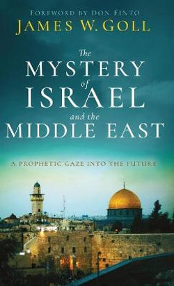 The Mystery of Israel and the Middle East