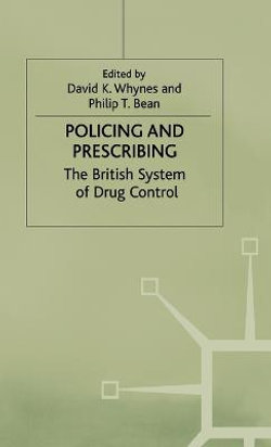 Policing and Prescribing