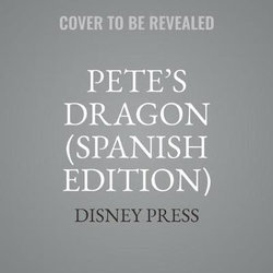 Pete's Dragon (Spanish Edition) LIB/e