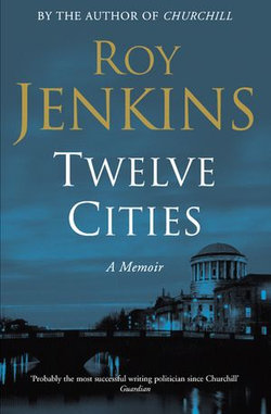 Twelve Cities: A Memoir