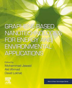 Graphene-based Nanotechnologies for Energy and Environmental Applications