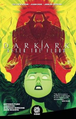 Dark Ark: after the Flood Vol. 1