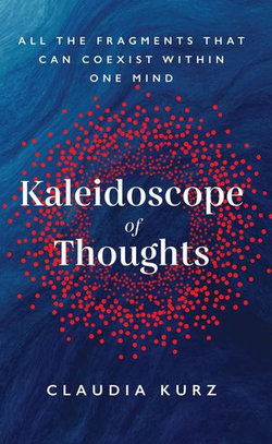 Kaleidoscope of Thoughts