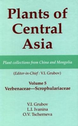 Plants of Central Asia - Plant Collection from China and Mongolia, Vol. 5