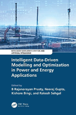 Intelligent Data-Driven Modelling and Optimization in Power and Energy Applications