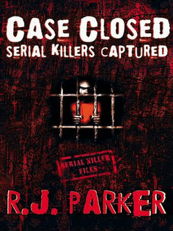 CASE CLOSED (Serial Killers Captured)