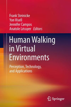 Human Walking in Virtual Environments