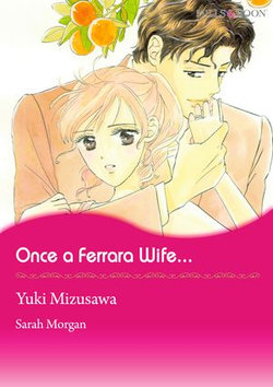 Once A Ferrara Wife... (Mills & Boon Comics)