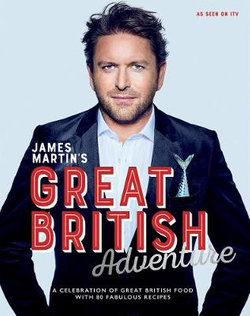 James Martin's Great British Adventure