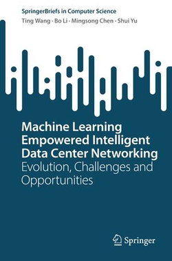 Machine Learning Empowered Intelligent Data Center Networking
