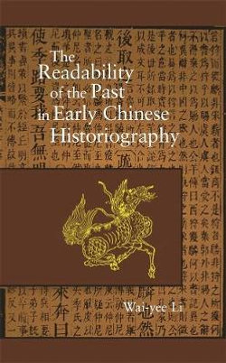 The Readability of the Past in Early Chinese Historiography