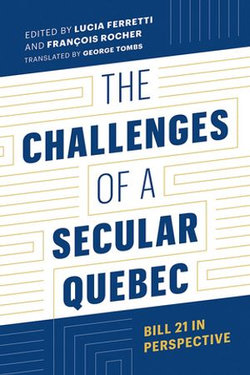 The Challenges of a Secular Quebec