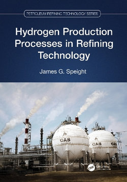 Hydrogen Production Processes in Refining Technology