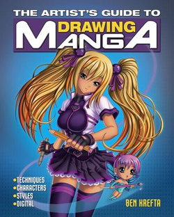 The Artist's Guide to Drawing Manga