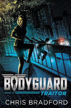 Bodyguard: Traitor (Book 8)