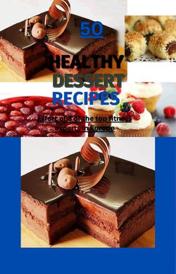 50 Healthy desserts Recipes