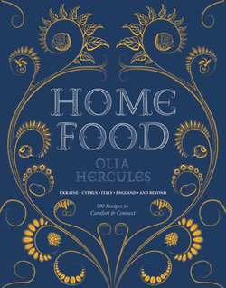 Home Food: 100 Recipes to Comfort and Connect