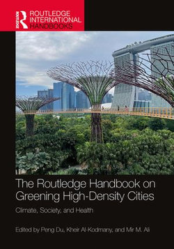 The Routledge Handbook on Greening High-Density Cities