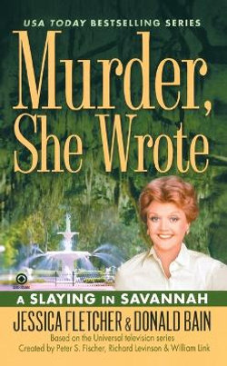 Murder, She Wrote: A Slaying In Savannah